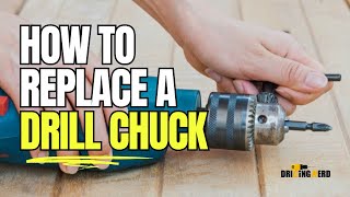 How to Replace a Drill Chuck  Quick StepByStep Guide  Drilling Nerd [upl. by Namara]