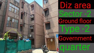 diz area sector 2  delhi central government quarters  diz area government quarters type 2 [upl. by Novek]