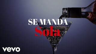 La Adictiva  Se Manda Sola Lyric Video [upl. by Teador264]