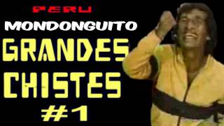 ✫Grandes Chistes ● CHISTES DEL MONDONGUITO  1 quotAYQUERICOquot [upl. by Bilski]