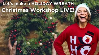 CHRISTMAS Wreath Workshop LIVE [upl. by Luapleahcim]