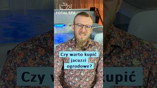 Czy warto kupić jacuzzi ogrodowe [upl. by Iznyl625]