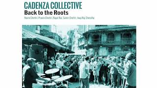 Back To The Roots  Cadenza Collective Full Album [upl. by Alilak]