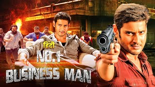 No 1 Businessman 2012 Mahesh Babu  Hindi Dubbed Superhit Movie  Kajal Agarwal amp Prakash Raj [upl. by Kellen]