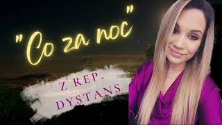 Claudia  ✨Co za noc✨ z rep Dystans  Radio Edit cover Disco Polo 2023  NOWOŚĆ [upl. by Adamski503]