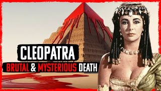 The BRUTAL Mysterious Death of Cleopatra [upl. by Etnuad]