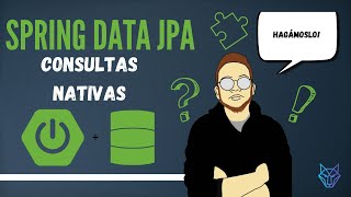 7 Spring Data JPA  Consultas Nativas [upl. by Einimod]