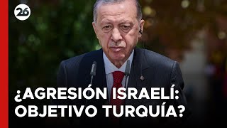 Erdogan argumentó que “la agresión israelí también tiene como objetivo Turquía” [upl. by Palua861]