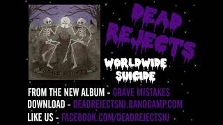 Dead Rejects  Worldwide Suicide Feat The Stupid Stupid Henchmen [upl. by Temple177]