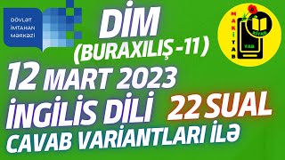 12 mart 2023 DİM İngilis dili 11ci sinif Buraxılış 22 sual Tam İzah Cavab Variantları ilə [upl. by Eremahs]