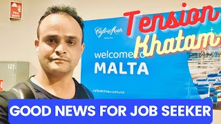 Good News for Malta Job Seekers  Now More Waiting for Gulf Resident for Work Visa  Tabrez Malik [upl. by Ynos]