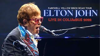 Elton John  Live in Columbus 2022  Full Concert  Farewell Yellow Brick Road Tour [upl. by Dorcia]