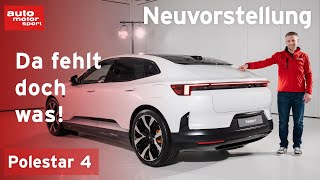 Neuvorstellung Polestar 4  Haben die Designer etwas vergessen  auto motor und sport [upl. by Ned]