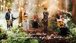 Rockon Social Club「Summer of Love」Music Video [upl. by Combes]