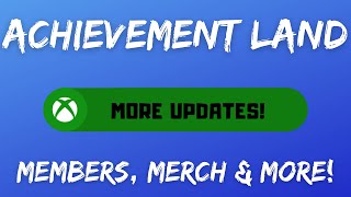 Achievement Land Updates  Members Merch amp More [upl. by Filemon924]