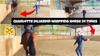 Charlotte Dujardin whipping Horse 24 Times  Charlotte Dujardin Suspended due to Error of Judgement [upl. by Gnov]