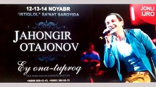 Jahongir Otajonov  quotEy ona tuproqquot nomli konsert dasturi 2014 [upl. by Akins]