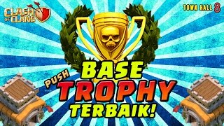 BASE PUSH TROPHY TH 8 TERBAIK  Clash of Clans Indonesia [upl. by Ahtelahs]