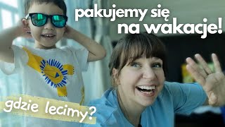 Pakujemy się na WAKACJE do Co zabieramy ze sobą Vlog z pakowania [upl. by Celik]