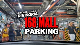 168 Mall Parking Divisoria Binondo Manila Basement Car Park [upl. by Nwahsem]