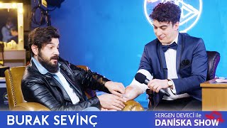 Burak Sevinç ile Ağdalı Bir Talk Show 😬  Sergen Deveci ile Daniska Show 6 [upl. by Trelu]