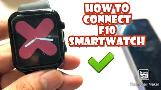 HOW TO CONNECT F10 SMARTWATCH TO YOUR SMARTPHONE  TUTORIAL  ENGLISH [upl. by Neve]