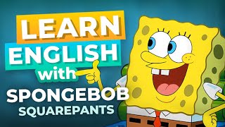 Learn English with SpongeBob SquarePants [upl. by Eilujna793]