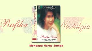 Rafika Duri  Mengapa Harus Jumpa Official Audio [upl. by Domonic]