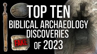 Top Ten Biblical Archaeology Discoveries of 2023 Presented by Marshalltown  Bible amp Archaeology [upl. by Yeltnerb]