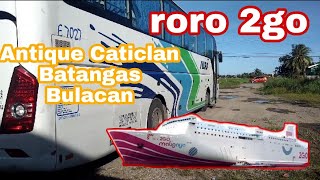 Antique Caticlan Batangas Bulacan  bus roro 2GO [upl. by Iderf472]