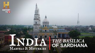 India Marvels amp Mysteries  सरधना की बेसिलिका  The Basilica of Sardhana [upl. by Wurtz]