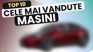 Top 10 Cele mai Vandute Masini din Europa in 2023 [upl. by Riatsala249]