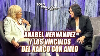 Anabel Hernández habla y los secretos de AMLO Mayo Zambada y El Chapo Guzmán  Solo con Adela [upl. by Columbus]