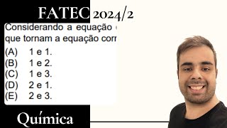 FATEC 20242 – Considerando a equação química II que representa a reação de produção de metanol [upl. by Tebazile]