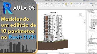 Curso Revit 2021  Modelagem Edifício de 10 Pavimentos  Aula 04 [upl. by Mendelsohn]