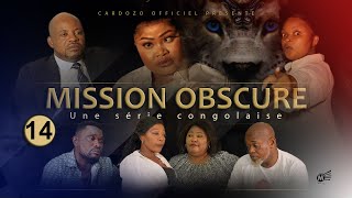 MISSION OBSCURE I EPISODE 14 I SERIE CONGOLAISE I NOUVEAUTE 2023 [upl. by Ing]