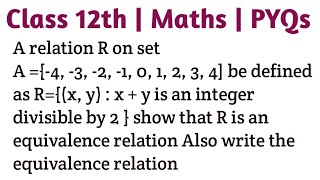 A relation R on set A 4 3 2 1 0 1 2 3 4 be defined as Rx y  x  y is an intege [upl. by Aeli539]