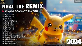 BXH Nhạc Trẻ Remix Hay Nhất Hiện Nay ♫ Top 20 Bản EDM TikTok Hay Nhất 2024  EDM Hot TikTok 2024 [upl. by Henka]