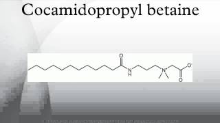 Cocamidopropyl betaine [upl. by Robison]