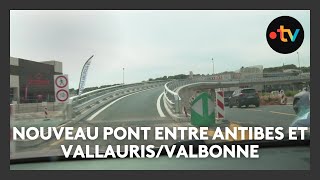 Entre Antibes et VallaurisValbonne un nouveau pont pour délester le giratoire de Provence [upl. by Yelkcub]