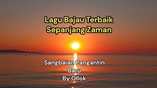 Sangbai Pangantin Baru by Ollok  Lagu Bajau Terbaik Sepanjang Zaman [upl. by Akinna789]