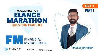 ELANCE MARATHON QUESTION PRACTICE  FINANCIAL MANAGEMENT  ACCA MARCH 24 SESSION  HABEEB RAHIMAN [upl. by Lazarus]