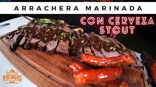 Arrachera Marinada con Cerveza Stout  Vikingos En La Cocina [upl. by Winifred]