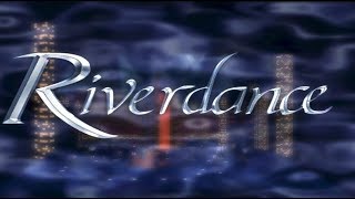 Riverdance 25th Anniversary [upl. by Sylvia600]