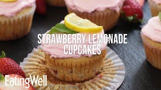 Whole Wheat Strawberry Lemonade Cupcakes  EatingWell [upl. by Thorstein332]