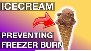 How to prevent freezer burn on icecream [upl. by Drofniw765]