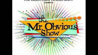 Mr Obvious Show  Fish [upl. by Cornew765]