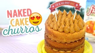 Naked Cake Churros [upl. by Auroora801]