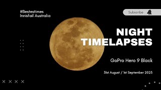 Night Timelapses  31st August amp 1st September 2023 Innisfail Australia [upl. by Tarrsus]