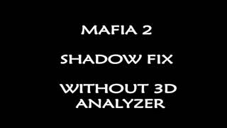 Mafia 2 pc shadow fix without 3D analyzer [upl. by Assirok]